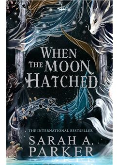 WHEN THE MOON HATCHED