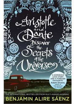 ARISTOTLE AND DANTE DISCOVER THE SECRETS OF THE UNIVERSE
