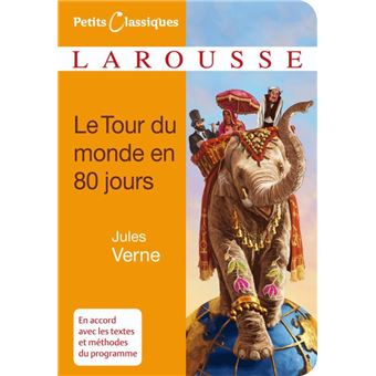 LE TOUR DU MONDE EN QUATRE-VINGTS JOURS CLASS LAROUSSE