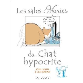 LES SALES MANIES DU CHAT HYPOCRITE