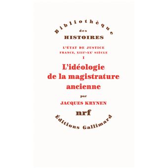 L-IDEOLOGIE DE LA MAGISTRATURE ANCIENNE