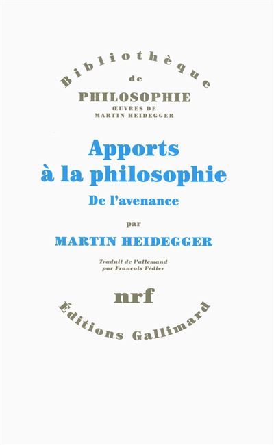 APPORTS A LA PHILOSOPHIE. DE L AVENANCE