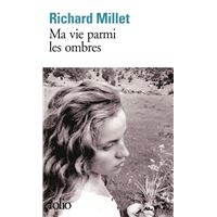 MA VIE PARMI LES OMBRES    -FOLIO-