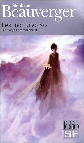 LA TRILOGIE CHROMOZONE T02-LES NOCTIVORES -FOLIO-