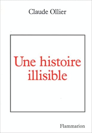 UNE HISTOIRE ILLISIBLE
