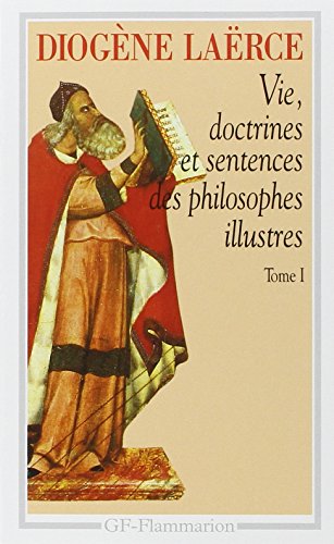 Vie, doctrines et sentences des philosophes illustres. Vol. 2. Livres VI-X