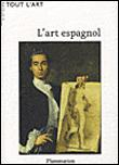 L-ART ESPAGNOL (TOUT L-ART NE)
