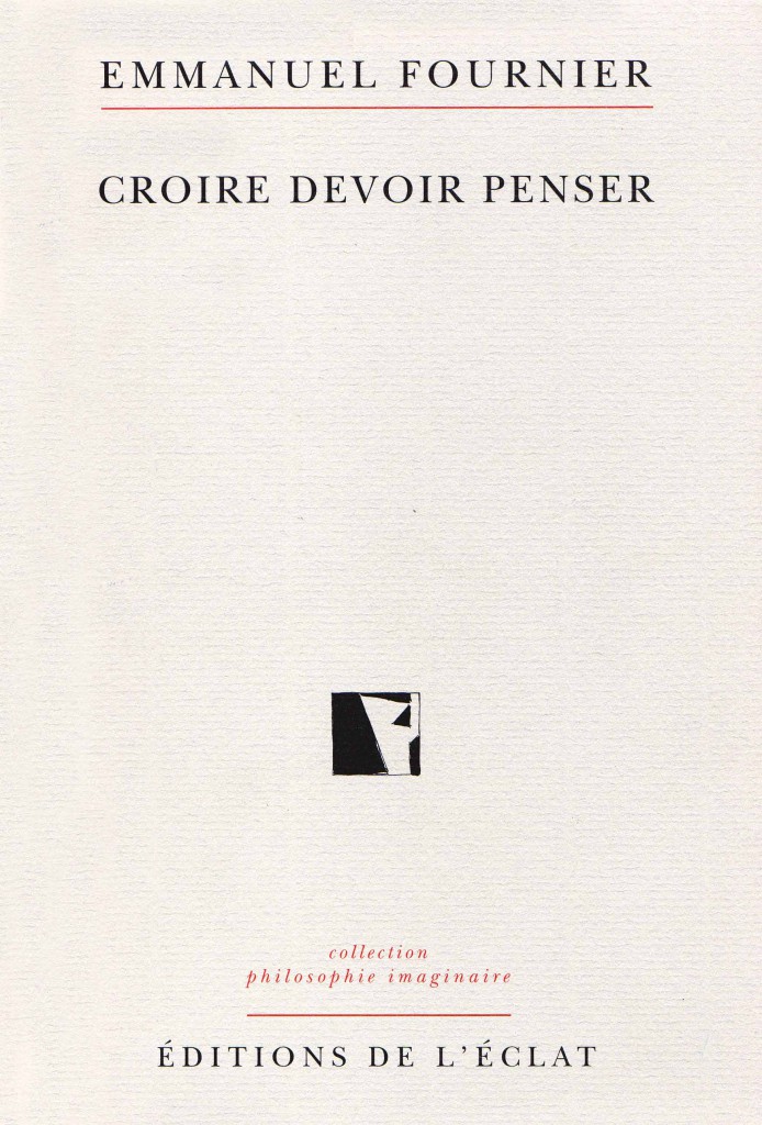 Croire devoir penser