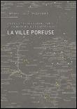 LA VILLE POREUSE. UN PROJET POUR LE GRAND P ARIS ET LA METROPOLE DE L-APRES-KYOTO
