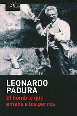 EL HOMBRE QUE AMABA A LOS PERROS