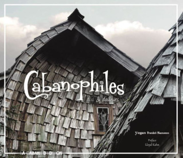 CABANOPHILES D-ICI ET D-AILLEURS NOUVELLE ÉDITION PRINTEMPS 2018